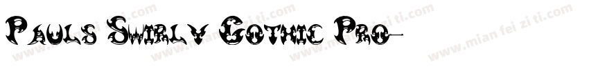 Pauls Swirly Gothic Pro字体转换